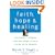 Faith, Hope and Healing: Inspiring Lessons Learned from People Living with Cancer