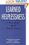 Learned Helplessness: A Theory for the Age of Personal Control