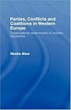 Parties, Conflicts and Coalitions in Western Europe (LSE/Routledge)