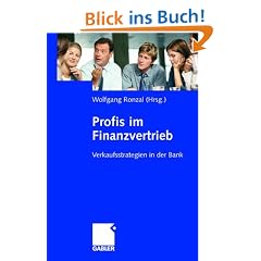 Profis im Finanzvertrieb: Verkaufsstrategien in der Bank