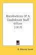 Recollections Of A Confederate Staff Officer (1917)