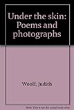 Under the skin : poems and photographs