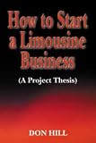 How to Start a Limousine Business