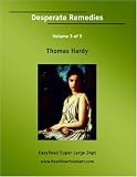 Desperate Remedies Volume 3 of 3 [EasyRead Super Large 24pt Edition]