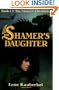 The Shamer's Daughter (Shamer Chronicles)
