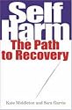 Self Harm: The Path to Recovery