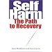 Self Harm: The Path to Recovery