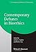 Contemporary Debates in Bioethics