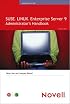 SUSE LINUX Enterprise Server 9 Administrator's Handbook (Novell Press)