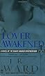Lover Awakened (Black Dagger Brotherhood, Book 3)