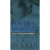 Lover Awakened: A Novel Of The Black Dagger Brotherhoodpar J.R. Ward