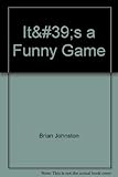 It's a funny game -