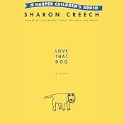 Love That Dog | [Sharon Creech]