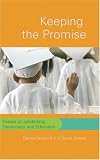Keeping the Promise: Essays on Leadership, Democracy, and Education (Counterpoints: Studies in the Postmodern Theory of Education)