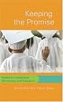 Keeping the Promise: Essays on Leadership, Democracy, and Education (Counterpoints: Studies in the Postmodern Theory of Education)