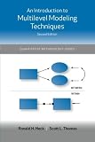 An Introduction to Multilevel Modeling Techniques (Quantitative Methodology Series)
