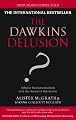 The Dawkins Delusion?: Atheist Fundamentalism and the Denial of the Divineby Alister McGrath