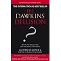 The Dawkins Delusion?: Atheist Fundamentalism and the Denial of the Divine