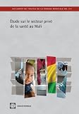 Etude sur le secteur priv  de la sant  au Mali