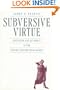 Subversive Virtue: Asceticism and Authority in the Second-Century Pagan World