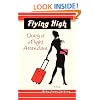 Flying High, Diary Of A Flight Attendant