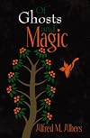 Of Ghosts and Magic