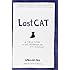 Lost Cat: A True Story of Love, Desperation, and GPS Technology