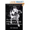 The Power of Positive Dog Training