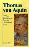 Produkt-Bild: Thomas von Aquin: Grenze und Gr&ouml;&szlig;e mittelalterlicher Theologie. Eine Einf&uuml;hrung