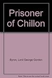 The prisoner of Chillon, and other poems : 1816