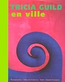 Revue Guy Le Prat  / Tricia Guild en ville