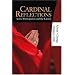 Cardinal Reflections
