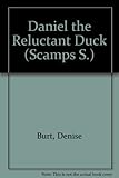 Daniel the reluctant duck