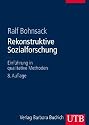Rekonstruktive Sozialforschung: Einführung in qualitative Methoden