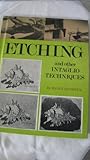 Etching and other intaglio techniques