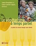 Le v�g�tarisme � temps partiel: Le pl...