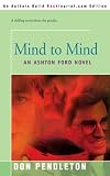 Mind to Mind: An Ashton Ford Novel Don Pendleton