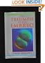 The Triumph of the Embryo