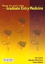 How to Get into Graduate Entry Medicine (5th Edition)