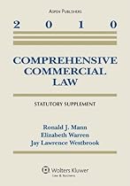 Comprehensive Commercial Law 2010 Statutory Supplement Comprehensive Commercial Law 2010 Statutory Supplement