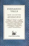 Son Cuentos: Antologia Del Relato Breve Espanol