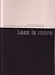 Less Is More: Minimalism in Architecture and Other Arts