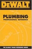 DEWALT  Plumbing Professional Reference (Dewalt Trade Reference Series)
