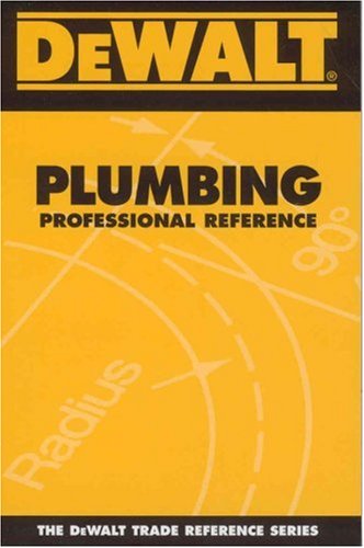 DEWALT Plumbing Professional Reference Dewalt Trade Reference Series 41cofqt2qrL. SL500 DEWALT Plumbing Professional Reference Dewalt Trade Reference Series
