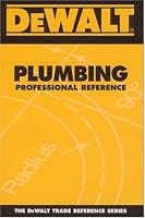 DEWALT  Plumbing Professional Reference (Dewalt Trade Reference Series)
