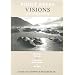 Point Reyes Visions Guidebook: Where To Go, What To Do, In Point Reyes National Seashore & Its Environs