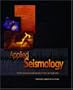 Applied Seismology: A Comprehensive Guide To Seismic Theory And Application