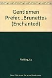 Gentlemen prefer-- brunettes
