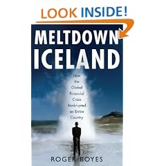 Meltdown Iceland: How the Global Financial Crisis Bankupted an Entire Country