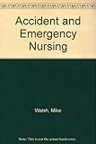 Accident and emergency nursing : a new approach